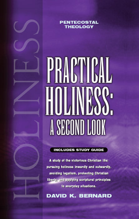 Practical Holines: A Second Look (Volume 4) (Includes Study Guide) - Pentecostal Publishing House