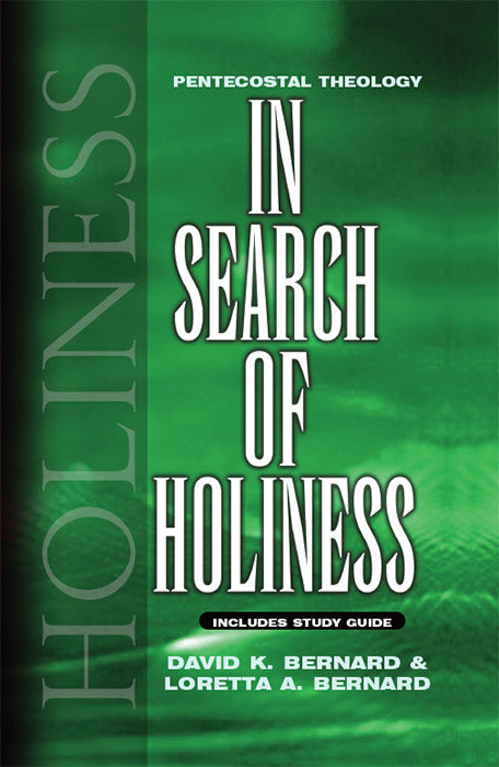 In Search of Holiness: Including Study Guide - Pentecostal Publishing House