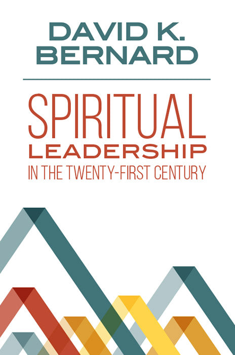 Spiritual Leadership: In The Twenty-First Century - Pentecostal Publishing House