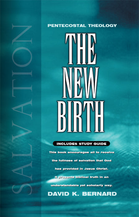 The New Birth (Volume 2) (With Study Guide) - Pentecostal Publishing House