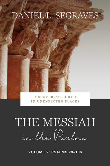 Messiah in the Psalms Vol 2.