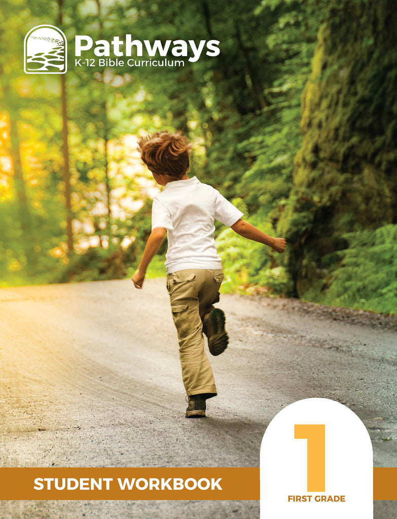 Pathways K-12 Bible Curriculum: First Grade Student Workbook