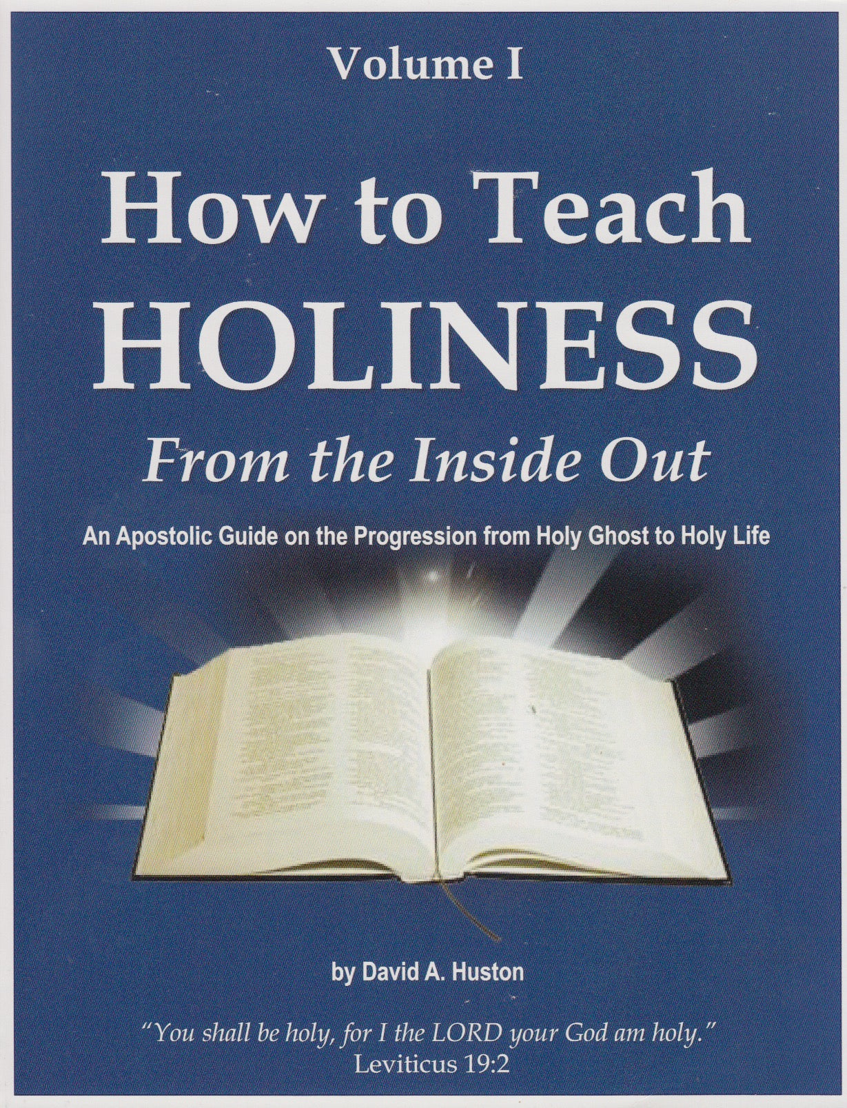 Teach　Out　the　Volume　Publishing　How　From　House　Inside　Pentecostal　to　HOLINESS: