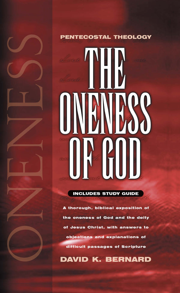 The Oneness of God - Volume 1 Pentecostal Theology With Study Guide - Pentecostal Publishing House
