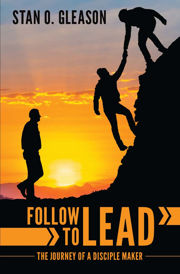 Follow to Lead: The Journey of a Disciple Maker - Pentecostal Publishing House