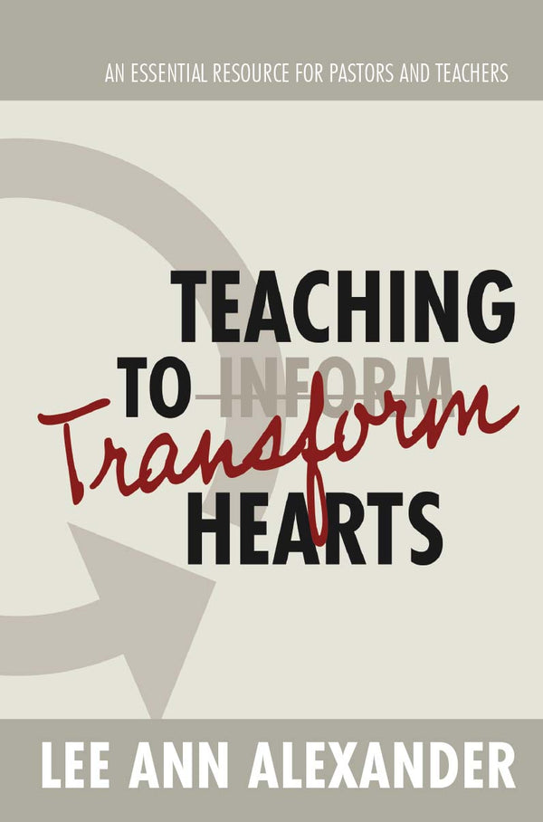 Teaching to Transform Hearts - Pentecostal Publishing House